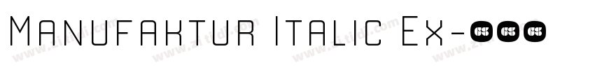 Manufaktur Italic Ex字体转换